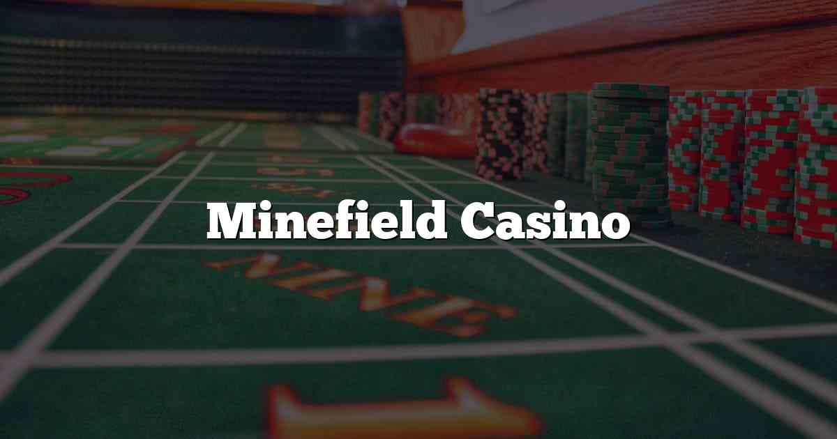 Minefield Casino